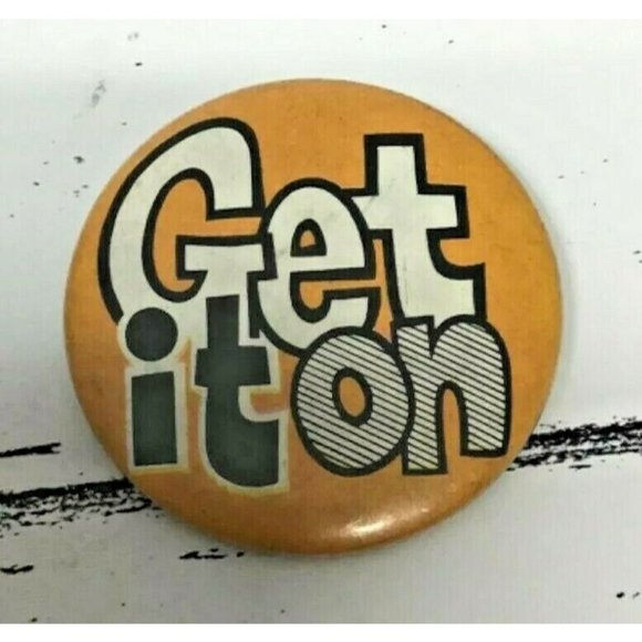 Vintage Get it On Pinback Button Orange Black White 2” - Picture 1 of 4